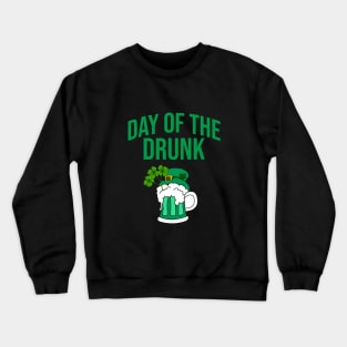 Day of the drunk Crewneck Sweatshirt